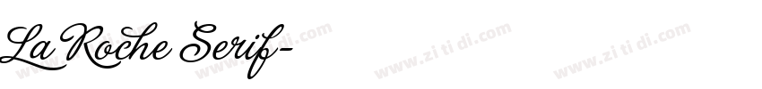 La Roche Serif字体转换